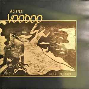 Alittle Voodoo - Auti Te Pape FLAC