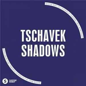 Tschavek - Shadows FLAC