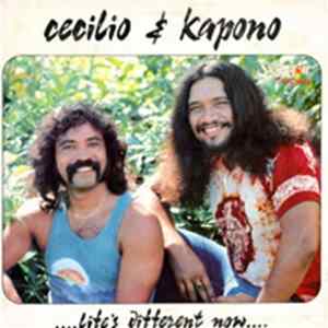 Cecilio & Kapono - Life's Different Now FLAC