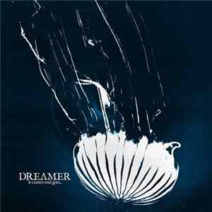 Dream On, Dreamer - It Comes And Goes FLAC