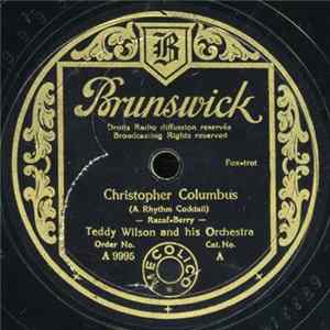 Teddy Wilson And His Orchestra - Christopher Columbus / All My Life FLAC