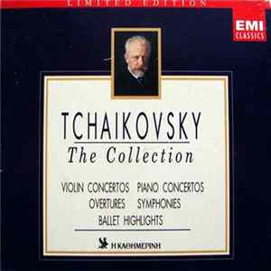Tchaikovsky - The Collection (Violin Concertos / Piano Concertos / Overtures / Symphonies / Ballet Highlights) FLAC