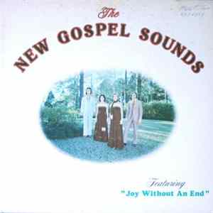 The New Gospel Sounds - Featuring "Joy Without An End" FLAC