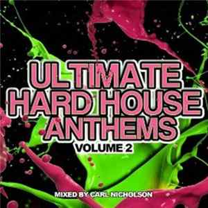 Various - Ultimate Hard House Anthems Volume 2 FLAC