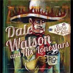 Dale Watson And His Lone Stars - El Rancho Azul FLAC