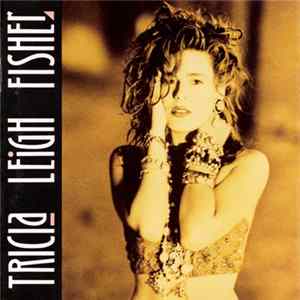 Tricia Leigh Fisher - Tricia Leigh Fisher FLAC