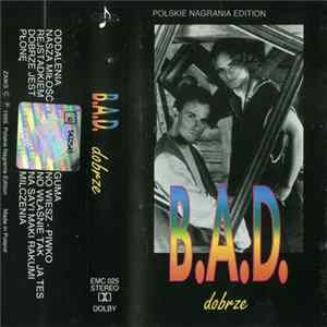 B.A.D. - Dobrze FLAC
