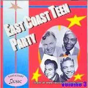 Various - East Coast Teen Party Volume 3 FLAC