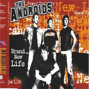 The Androids - Brand New Life FLAC