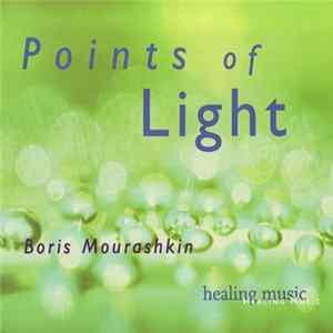 Boris Mourashkin - Points Of Light FLAC