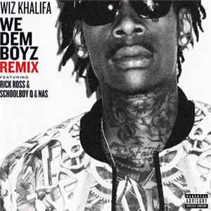 Wiz Khalifa - We Dem Boyz (Remix) FLAC