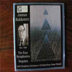 Joonas Kokkonen, Lahti Symphony Orchestra, Ulf Söderblom, Osmo Vänskä - The Four Symphonies, Requiem FLAC