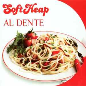 Soft Heap - Al Dente FLAC