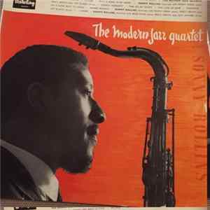 Sonny Rollins With The Modern Jazz Quartet Featuring Art Blakey And Kenny Drew - Sonny Rollins With The Modern Jazz Quartet FLAC