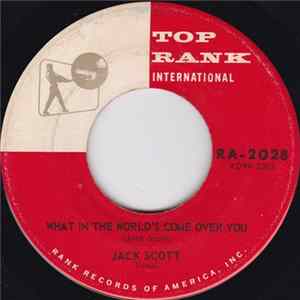 Jack Scott - What In The World's Come Over You / Baby, Baby FLAC