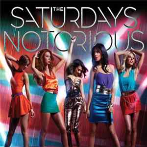 The Saturdays - Notorious FLAC