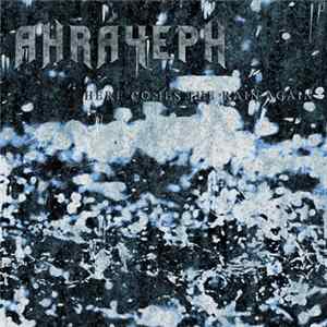 Ahráyeph - Here Comes The Rain Again FLAC