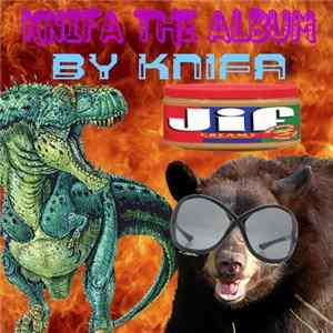 Knifa - Knifa The Album FLAC