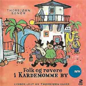 Thorbjørn Egner - Folk Og Røvere I Kardemomme By FLAC