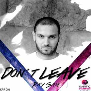 Ray Sam - Don't Leave FLAC