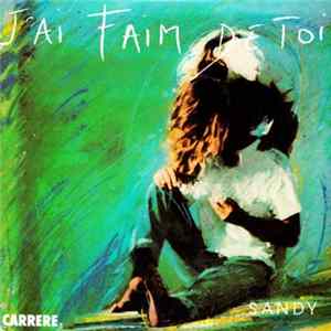 Sandy - J'ai Faim De Toi FLAC
