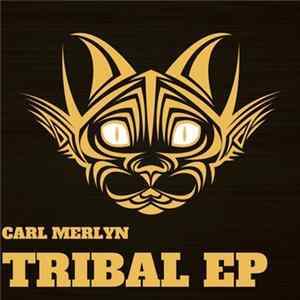 Carl Merlyn - Tribal FLAC