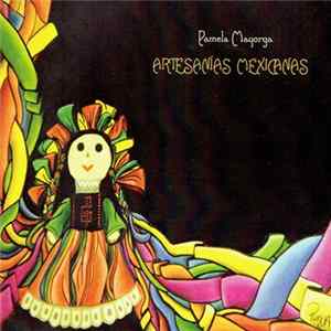 Pamela Mayorga - Artesanias Mexicanas FLAC