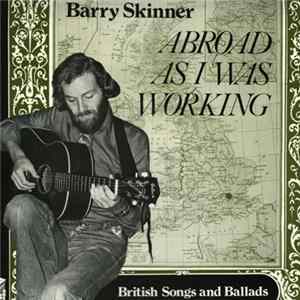 Barry Skinner - Abroad As I Was Working FLAC