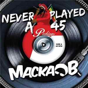 Macka B - Never Played A 45 FLAC