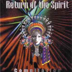 Various - Return Of The Spirit - Compilation FLAC