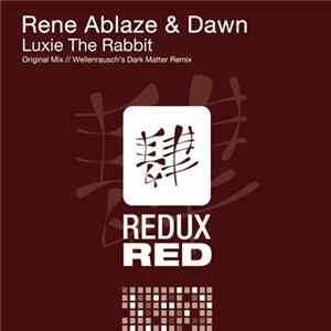 Rene Ablaze & Dawn - Luxie The Rabbit FLAC