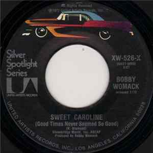 Bobby Womack - Sweet Caroline (Good Times Never Seemed So Good) FLAC