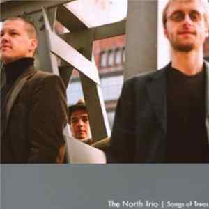 The North Trio - Songs Of Trees FLAC