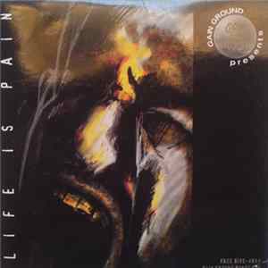 Various - Gain Ground Presents Life Is Pain FLAC