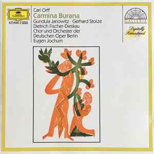 Carl Orff - Gundula Janowitz / Gerhard Stolze / Dietrich Fischer-Dieskau / Orchester Der Deutschen Oper Berlin / Chor der Deutschen Oper Berlin / Eugen Jochum - Carmina Burana FLAC