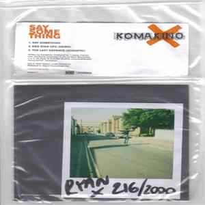 Komakino - Say Something FLAC