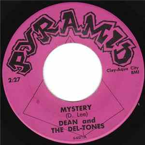 Dean and The Del-Tones - Mystery / Walking Myself On Home FLAC