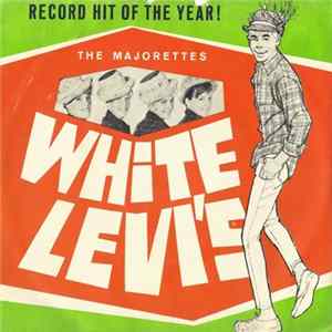 The Majorettes - White Levis / Please Come Back FLAC