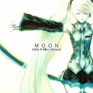 Iroha  Miku Hatsune - Moon Remixies FLAC