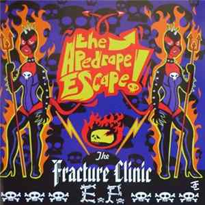 The Ape Drape Escape - The Fracture Clinic FLAC