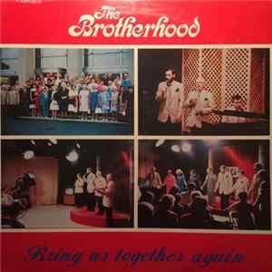 The Brotherhood - Bring Us Together Again FLAC