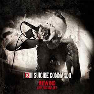 Suicide Commando - Rewind (Live Vintage Set) FLAC