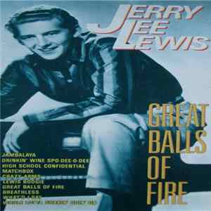 Jerry Lee Lewis - Great Balls Of Fire FLAC