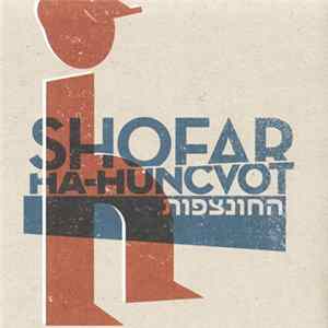 Shofar - Ha-Huncvot FLAC