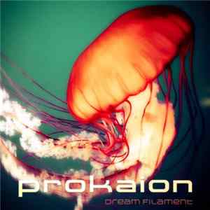 Prokaion - Dream Filament FLAC