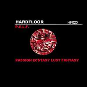 Hardfloor - P.E.L.F. (The Remixes) FLAC