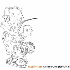 Dapayk Solo - Decade One (2000-2010) FLAC