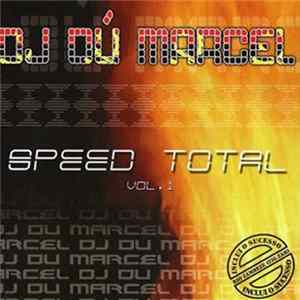 DJ Dú Marcel - Speed Total Vol. 1 FLAC