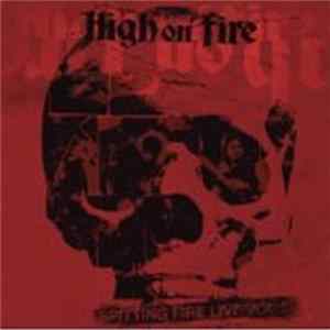 High On Fire - Spitting Fire Live Vol. 2 FLAC