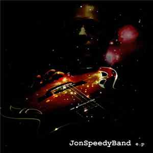 Jon Speedy Band - E.P FLAC